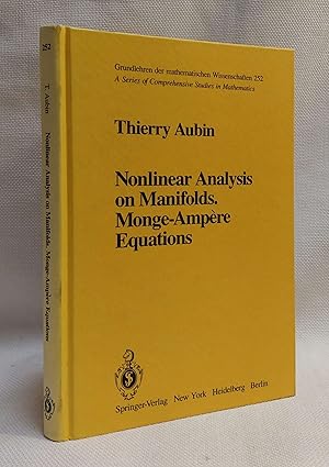 Nonlinear Analysis on Manifolds. Monge-Ampere Equations (Grundlehren der mathematischen Wissensch...