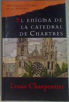 Imagen del vendedor de El enigma de la catedral de Chartres a la venta por Almacen de los Libros Olvidados