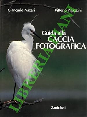 Seller image for Guida alla caccia fotografica. for sale by Libreria Piani