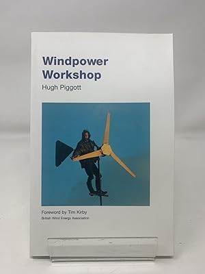 Windpower Workshop: Building Your Own Wind Turbine