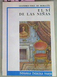 Immagine del venditore per El Si de las nias venduto da Almacen de los Libros Olvidados
