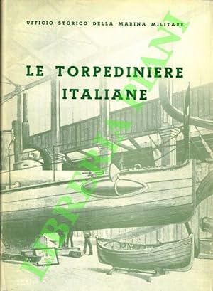 Image du vendeur pour Le torpediniere italiane. 1881-1904. mis en vente par Libreria Piani