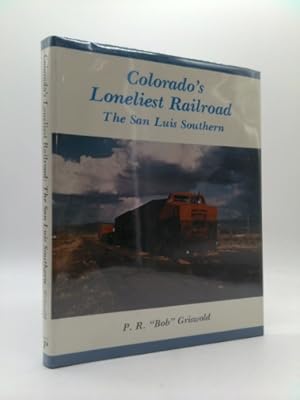 Imagen del vendedor de Colorado's Loneliest Railroad: The San Luis Southern a la venta por ThriftBooksVintage