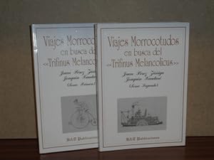 Seller image for VIAJES MORROCOTUDOS en busca del "Trifinus Melancolicus" I y II (Dos tomos) for sale by Libros del Reino Secreto