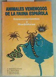 Seller image for Animales venenosos de la fauna espaola. Envenenamientos y mordeduras for sale by Almacen de los Libros Olvidados