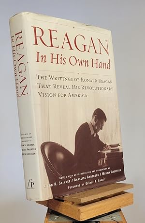 Bild des Verkufers fr Reagan, In His Own Hand: The Writings of Ronald Reagan that Reveal His Revolutionary Vision for America zum Verkauf von Henniker Book Farm and Gifts