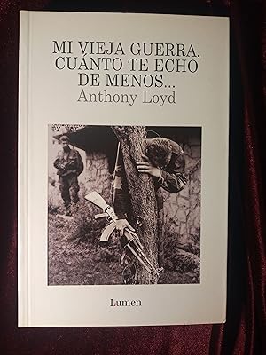 Image du vendeur pour Mi vieja guerra, cunto te echo de menos mis en vente par Llibreria Fnix