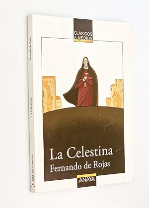 LA CELESTINA. Adaptación de Francisco Alejo Fernández.