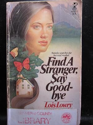 Seller image for FIND A STRANGER, SAY GOODBYE for sale by The Book Abyss