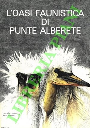 Seller image for L'oasi faunistica di Punte Alberete. for sale by Libreria Piani