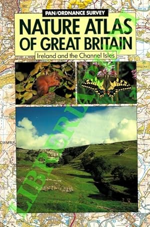 Nature atlas of Great Britain. Ireland and the Channel Isles.