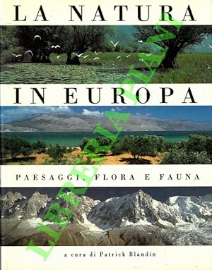 Bild des Verkufers fr La natura in Europa. Paesaggi, flora e fauna. zum Verkauf von Libreria Piani
