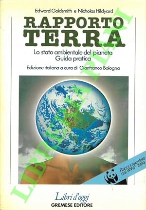 Bild des Verkufers fr Rapporto terra. Lo stato ambientale del pianeta. Guida pratica. zum Verkauf von Libreria Piani