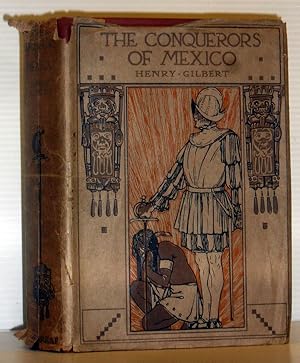 Seller image for The Conquerors of Mexico - Retold from Prescott's 'Conquest of Mexico' for sale by Washburn Books