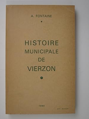 Seller image for Histoire municipale de Vierzon for sale by Librairie Aubry