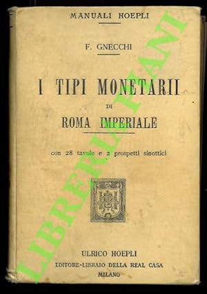 I tipi monetari di Roma imperiale.