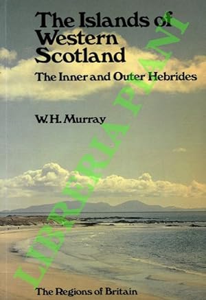 The Islands of Western Scotland. The Inner and Outer Hebrides.
