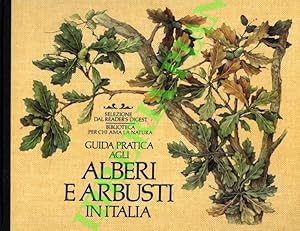 Guida pratica agli alberi e arbusti in Italia.