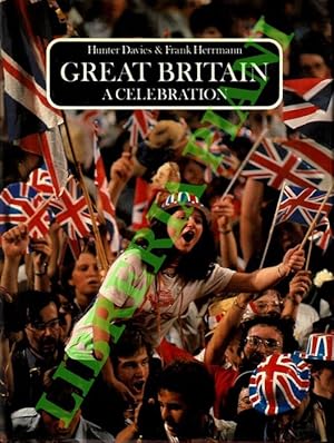 Seller image for Great Britain. A celabration. for sale by Libreria Piani