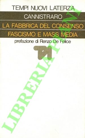 La fabbrica del consenso. Fascismo e mass media.