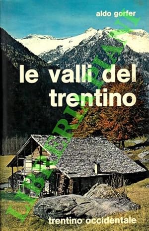 Le valli del Trentino.
