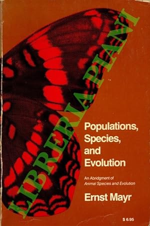 Populations, Species, and Evolution. An Abridgment of Animal Species and Evolution.