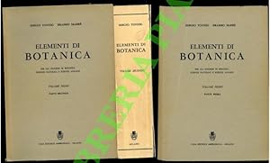 Elementi di botanica. Volume primo, parte prima e seconda.