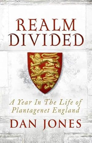 Seller image for Realm Divided: A Year in the Life of Plantagenet England for sale by WeBuyBooks