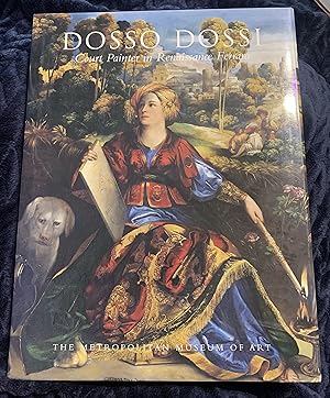 Imagen del vendedor de Dosso Dossi: Court Painter in Renaissance Ferrara a la venta por Manitou Books