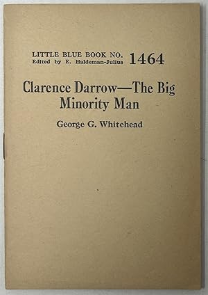 Immagine del venditore per Clarence Darrow -- the Big Minority Man venduto da Oddfellow's Fine Books and Collectables