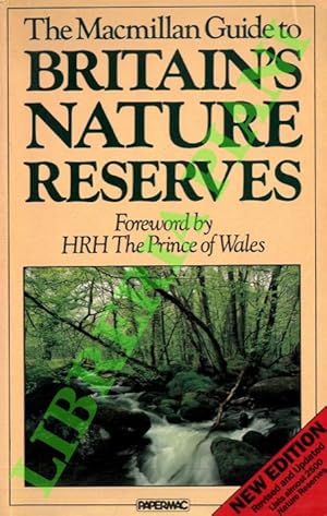 Imagen del vendedor de The Macmillan Guide to Britain's nature Reserves. a la venta por Libreria Piani