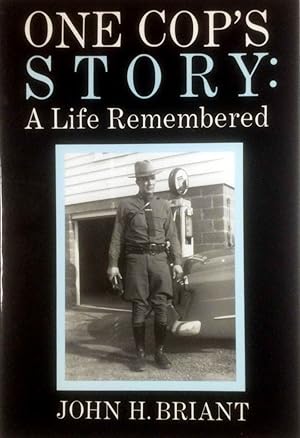 Seller image for One Cop's Story: A Life Remembered for sale by Kayleighbug Books, IOBA