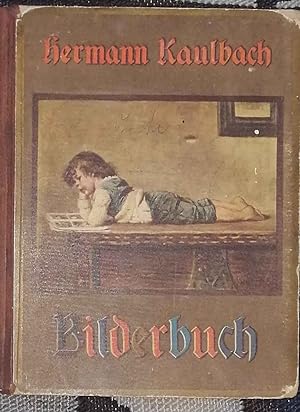 Bild des Verkufers fr Bilderbuch. - Bilder von H. Kaulbach, Text von Adelheid Stier. zum Verkauf von Melzers Antiquarium