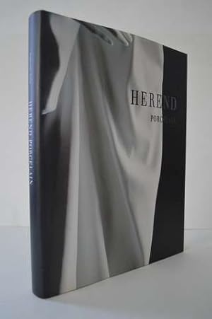 HEREND PORCELAIN the history of hungarian institution by GABRIELLA BALLA (2003) Hardcover