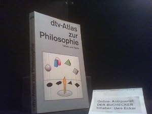 Dtv-Atlas zur Philosophie : Tafeln und Texte. Peter Kunzmann ; Franz-Peter Burkard ; Franz Wiedma...