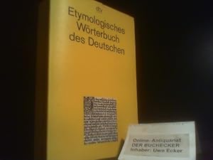 Bild des Verkufers fr Etymologisches Wrterbuch des Deutschen: ber 8000 Eintrge zum Verkauf von Der Buchecker