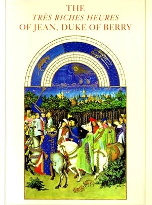 Immagine del venditore per The Tres Riches Heures of Jean, Duke of Berry: Musee Conde, Chantilly venduto da LEFT COAST BOOKS