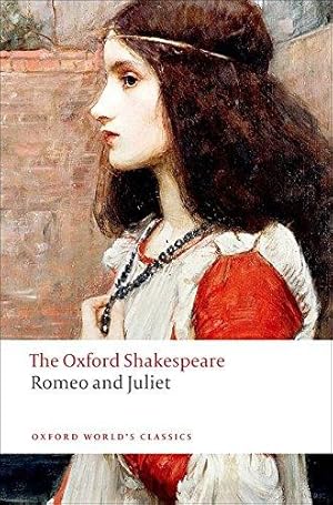 Seller image for Romeo and Juliet: The Oxford Shakespeare: The Oxford Shakespeare Romeo and Juliet (Oxford World's Classics) for sale by WeBuyBooks