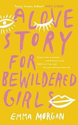 Seller image for A Love Story for Bewildered Girls: 'Utterly gorgeous' Pandora Sykes for sale by WeBuyBooks