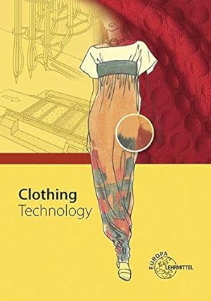 Image du vendeur pour Clothing Technology: . from fibre to fashion mis en vente par WeBuyBooks