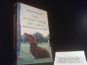 Seller image for Das andere Ende der Leine : was unseren Umgang mit Hunden bestimmt. Aus dem Amerikan. von Gisela Rau / Piper ; 5325 for sale by Der Buchecker