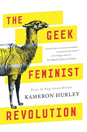 Bild des Verkufers fr Geek Feminist Revolution: Essays zum Verkauf von WeBuyBooks