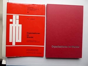 Organisationen im Wandel. Die praktische Führung sozialer Systeme in der Zukunft. * Schriftenreih...