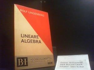 Bild des Verkufers fr Lineare Algebra : Erster Teil e. Vorlesung. BI-Hochschultaschenbcher ; 828/828a : BI-Hochschulskripten zum Verkauf von Der Buchecker