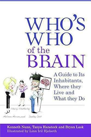 Seller image for Who's Who of the Brain: A Guide to Its Inhabitants, Where They Live and What They Do for sale by WeBuyBooks