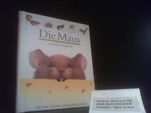 Bild des Verkufers fr Die Maus. mit Ill. von Sylvaine Prols. Ausgedacht von Claude Delafosse und Sylvaine Prols. bers. von Sybil Grfin Schnfeldt / Meyers kleine Kinderbibliothek ; 13 zum Verkauf von Der Buchecker