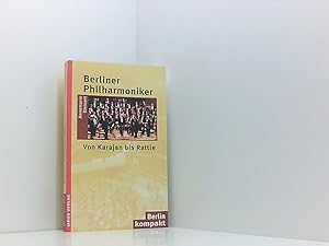 Bild des Verkufers fr Berliner Philharmoniker: Von Karajan bis Rattle von Karajan bis Rattle zum Verkauf von Book Broker