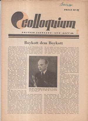 Imagen del vendedor de Colloquium. 3. Jahrgang 1949, Heft 2. - Aus dem Inhalt: Georg Wrazidlo - Boykott dem Boykott / Arnim Juhre: Entnazifizierung der Zwanzigjhrigen / Hans Ulrich Bach: Hochschulreform / Horst Rdiger ber Friedrich Gundolf, einen Historiker des europischen Geistes / Das studentische Statut fr die Freie Universitt Berlin / Rolf Wohlgemuth: ber die gegenwrtige Literatur. - a la venta por Antiquariat Carl Wegner