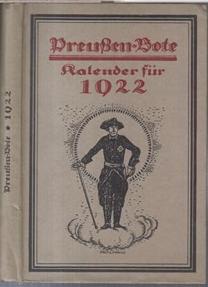 Preußen - Bote. Kalender für 1922. - Aus dem Inhalt: Das Haus Hohenzollern / Werner Hahmann: Klei...