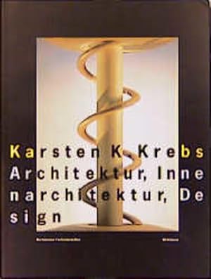 Image du vendeur pour Karsten K. Krebs Architektur, Innenarchitektur, Design mis en vente par antiquariat rotschildt, Per Jendryschik